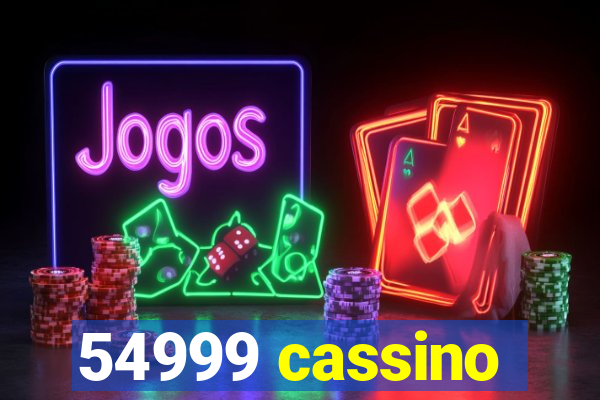 54999 cassino